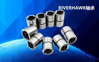 美国Riverhawk单端/双端轴承产品型号大全及其应用场景